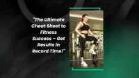 "The Ultimate Cheat Sheet to Fitness Success – Get Results in Record Time!"